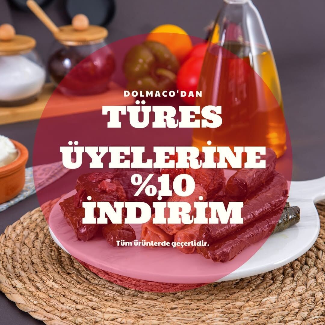 DolmaCO'dan TÜRES üyelerine özel %10 indirim