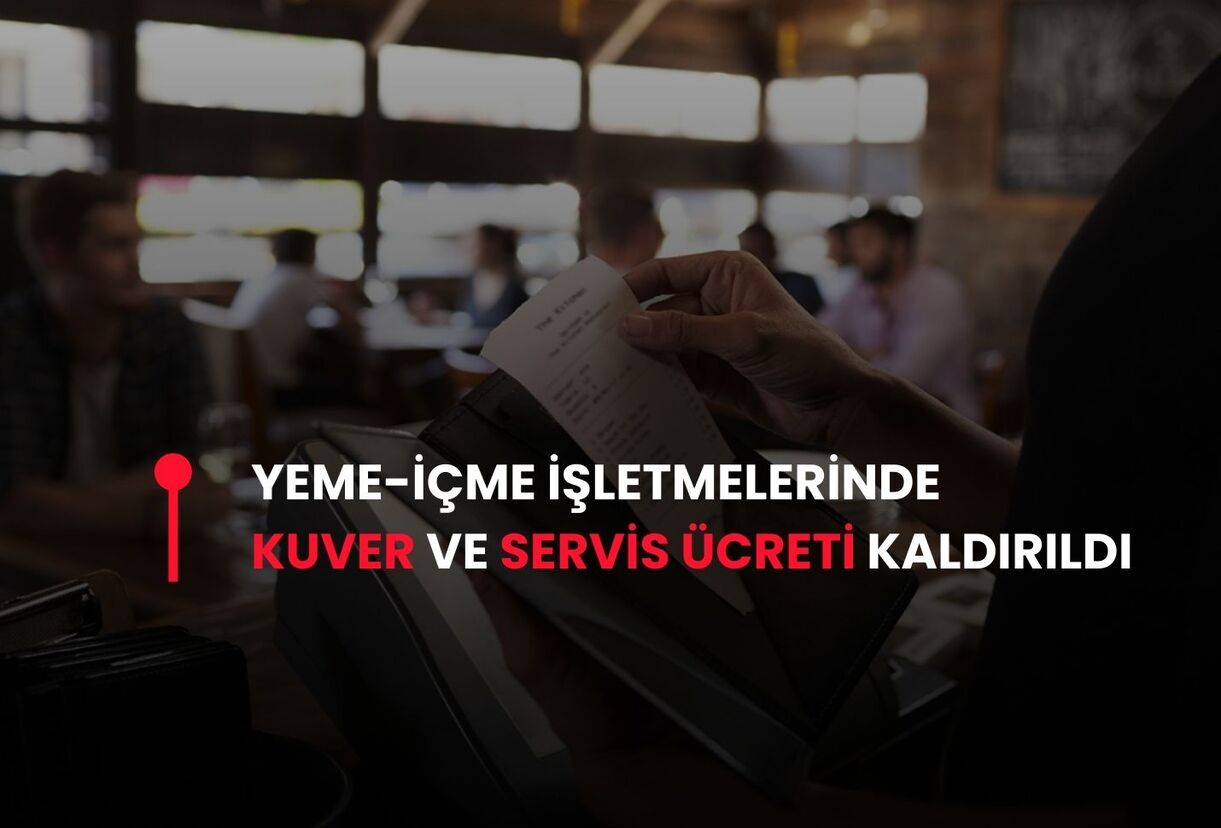 Restoranlarda kuver ve servis ücreti kaldırıldı