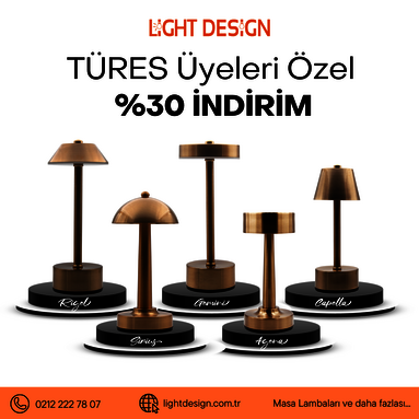 TÜRES üyesi Light Design'dan tüm ürünlerde %30 indirim