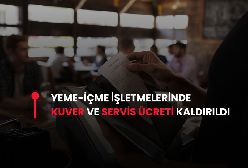 Restoranlarda kuver ve servis ücreti kaldırıldı
